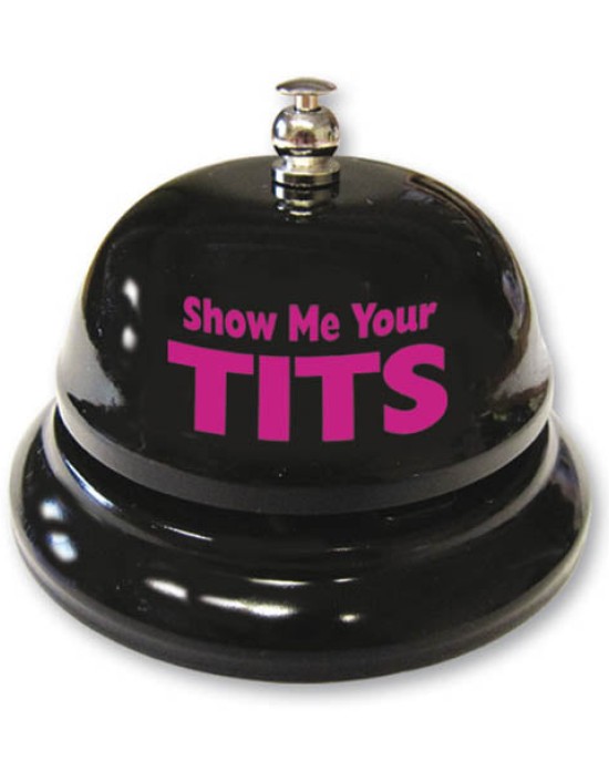 Show Me Your Tits Table Bell