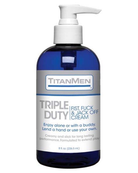 TitanMen Triple Duty Fist, Fuck & Jack-Off Cream - Cream Lubricant - 237 ml (8 oz) Pump Bottle