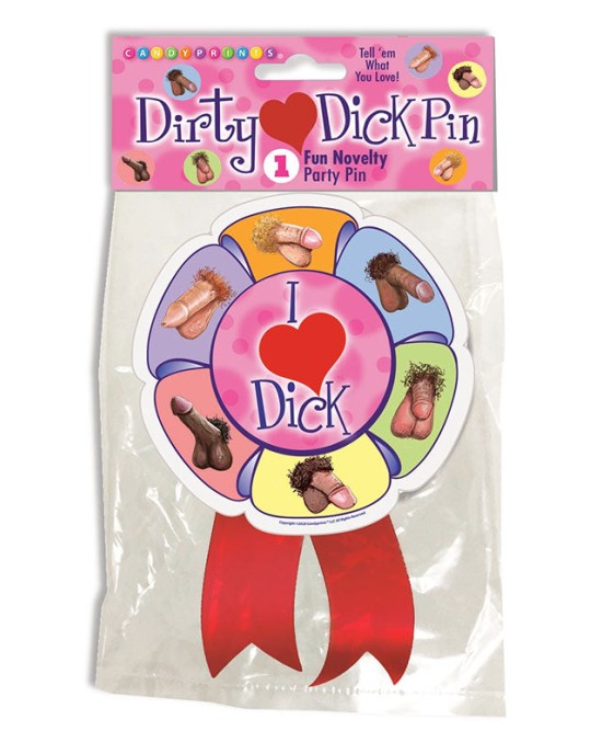 Dirty Dick Pin - I Love Dicks