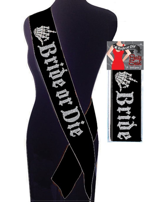 Bride or Die Sash