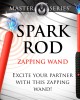 Master Series Spark Rod - Zapping e-Wand